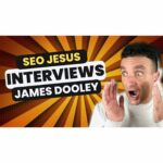 💻Exploring the SEO Expertise of James Dooley | SEO Jesus Interview Highlights💻