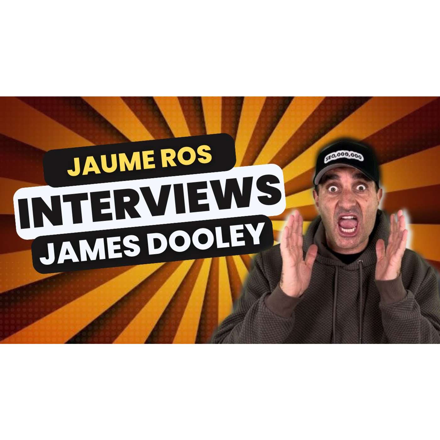 💼 Unlocking SEO Success with James Dooley on Jaume Ros Podcast | SEO Entrepreneur Insights! 💼
