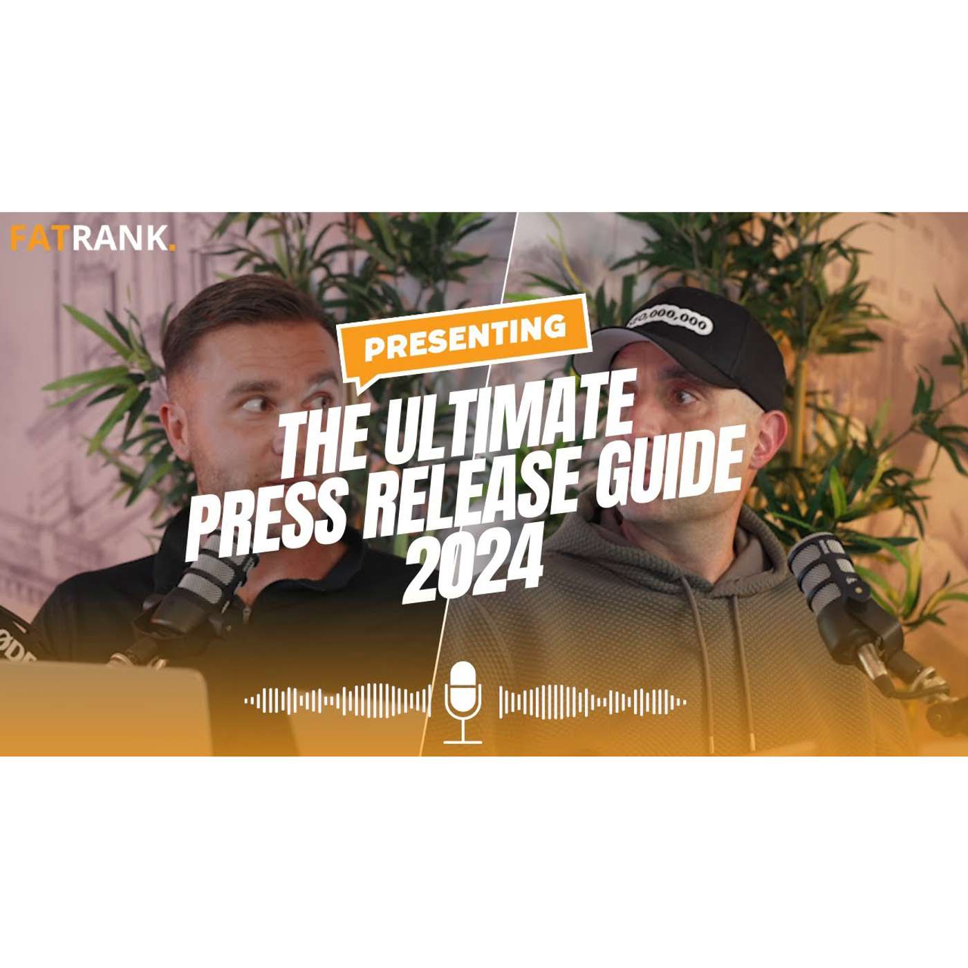 🖊️The Ultimate Press Release Guide 2024 | Insights from James Dooley & Karl Hudson🖊️
