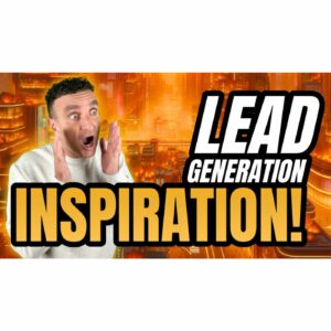 Lead Generation Inspiration | Empowering Quotes for Lead Gen Success