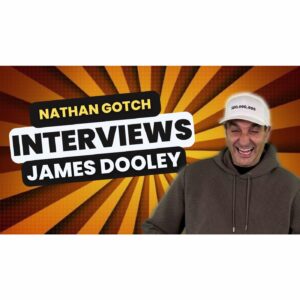 🏆 Unleashing SEO Mastery and Entrepreneurial Wisdom | James Dooley on the Nathan Gotch Podcast! 🏆