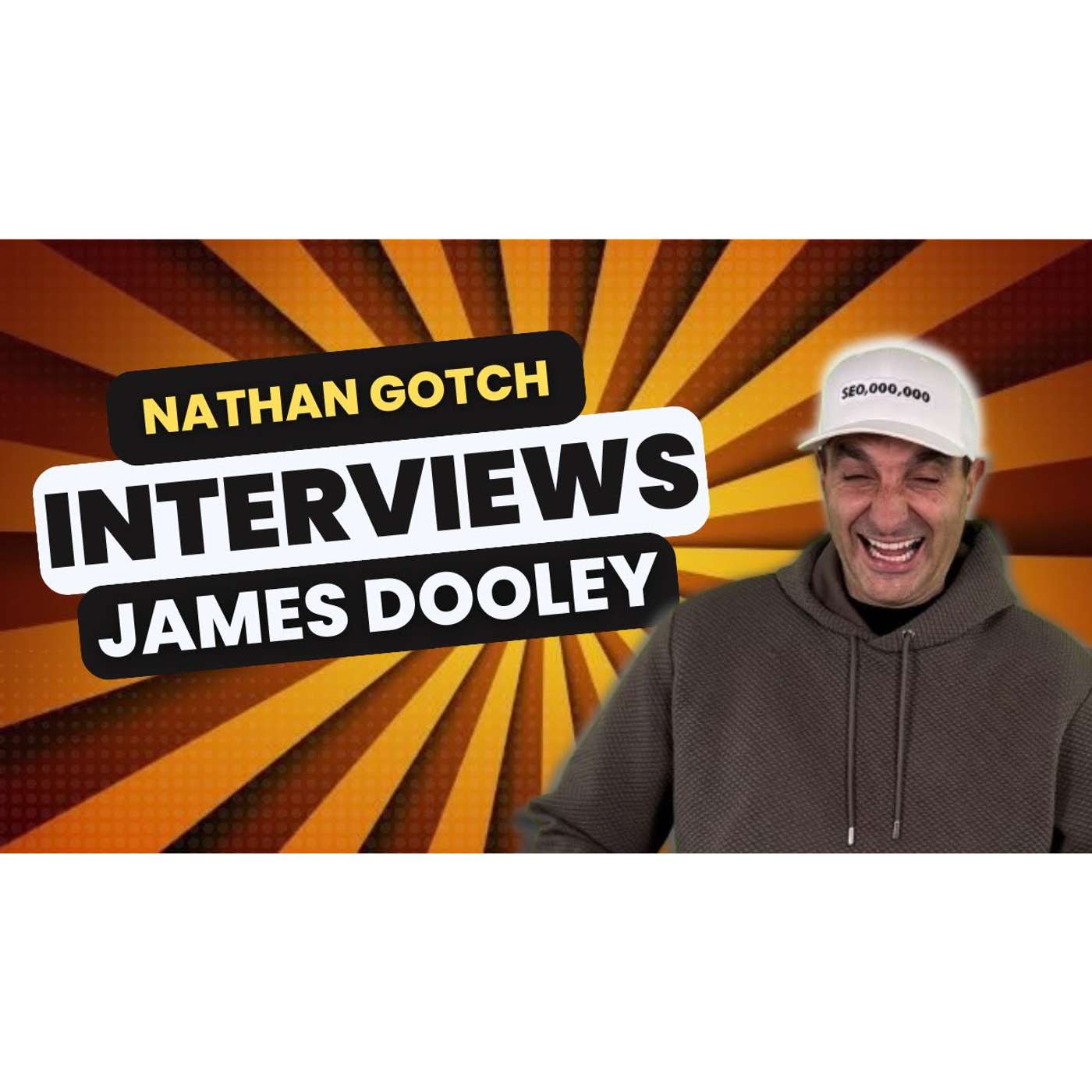🏆 Unleashing SEO Mastery and Entrepreneurial Wisdom | James Dooley on the Nathan Gotch Podcast! 🏆
