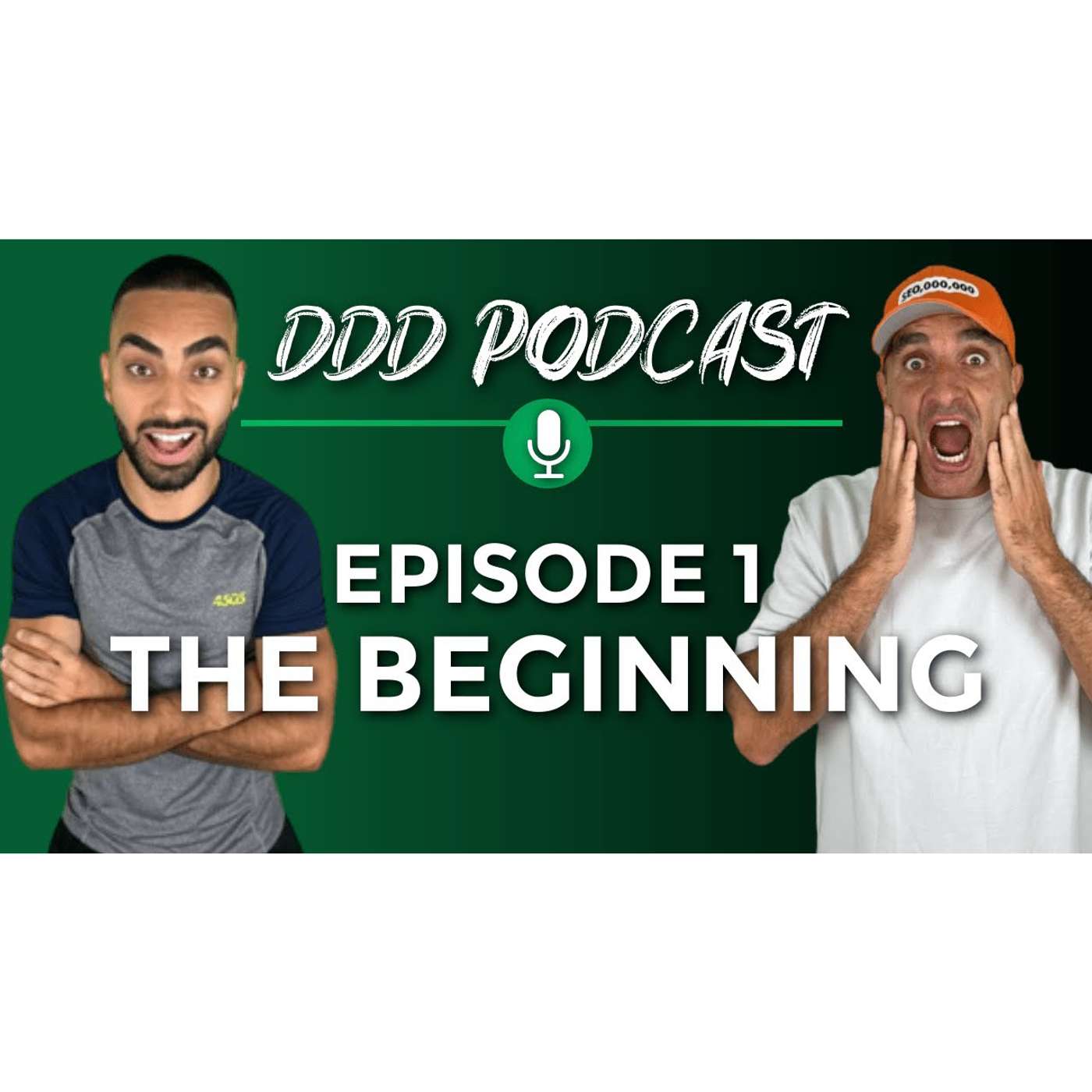 DDD Podcast | Episode 1 – The Beginning | James Dooley & Kasra Dash