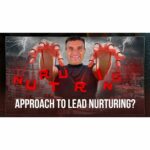 How Effective Is Your Lead Nurturing? Find Out!