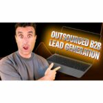 Outsourcing B2B Lead Generation for Maximum ROI
