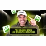 Best Performance Based Lead Generation Strategies
