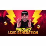 Inbound Lead Generation Explained