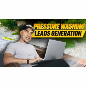 Pressure Washing Lead Generation: What Works and What to Avoid