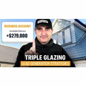 The Best Lead Generation Strategy for Triple Glazing Companies