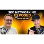 UK SEO Community: How SEO Networking Really Works with James Dooley and Andrew Holland