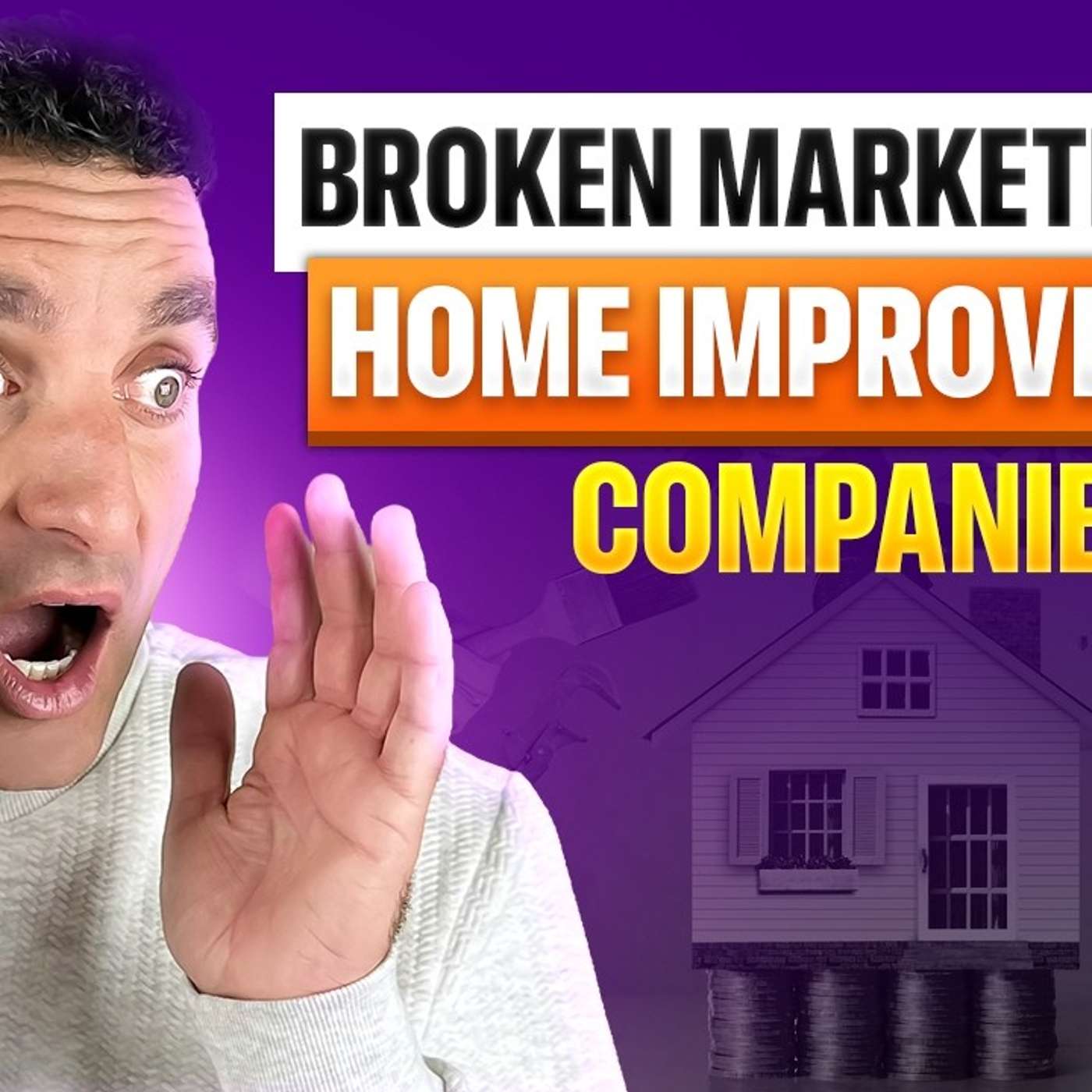 Why Most Home Improvement Marketing Fails in 2026 And What Smart Owners Do Instead