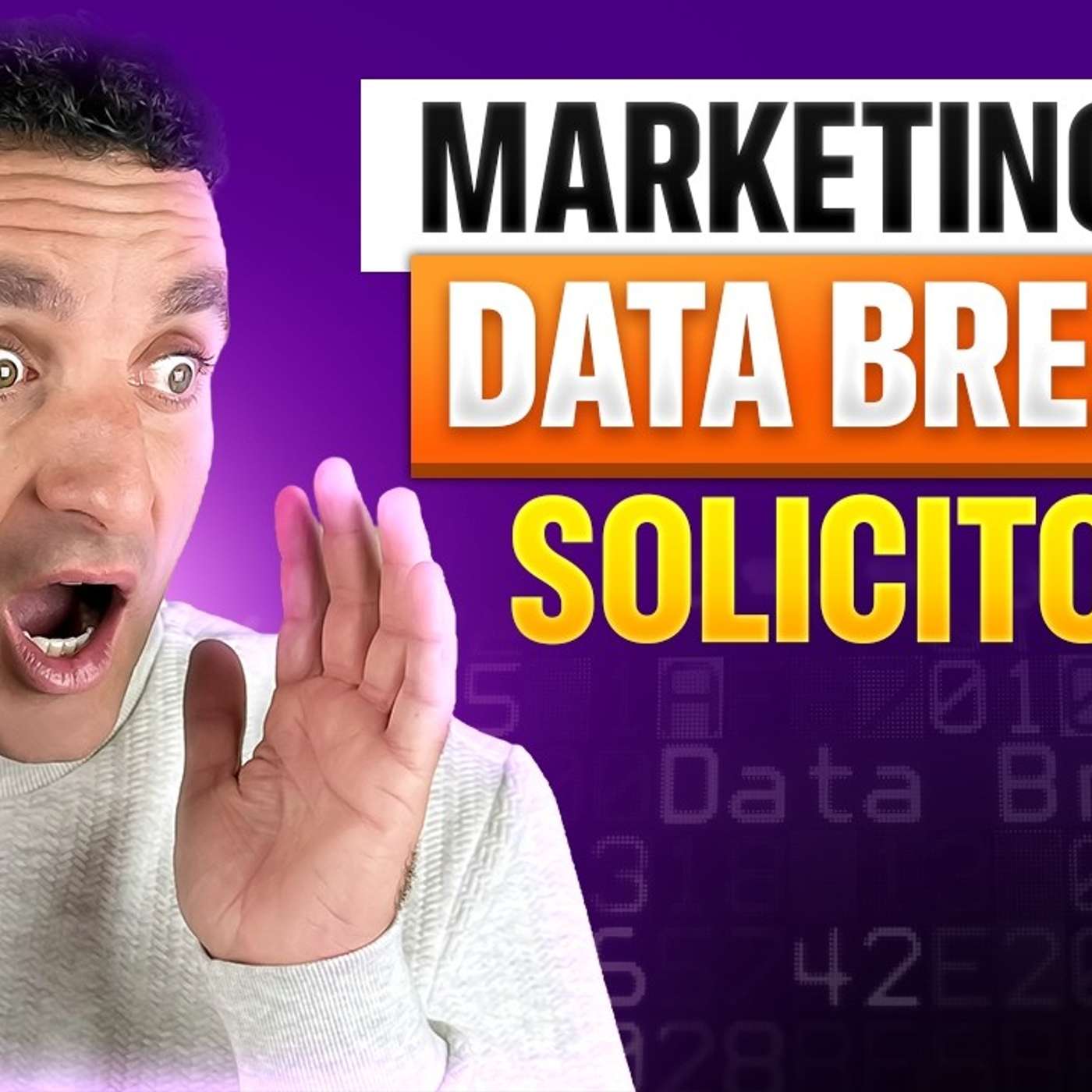 Why Most Data Breach Solicitor Marketing Fails in 2026 And What Smart Owners Do Instead