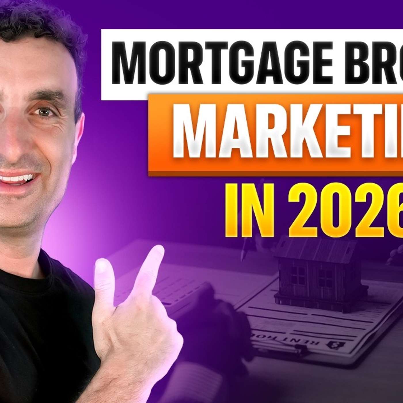 Why Most Mortgage Broker Marketing Fails in 2026 And What Smart Owners Do Instead